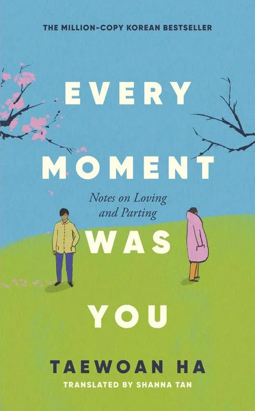 Every Moment Was You (notes On Loving And Parting) Direct From Manufacturer
