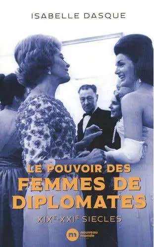 Free Returns Le Pouvoir des Femmes de Diplomates (xixe-xxie Siècles)