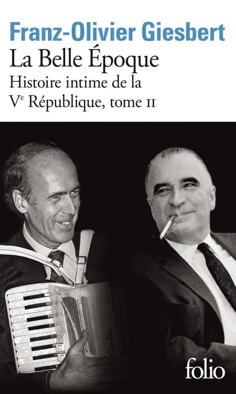 Histoire Intime de la Vᵉ République (la Belle Époque) Special Discount