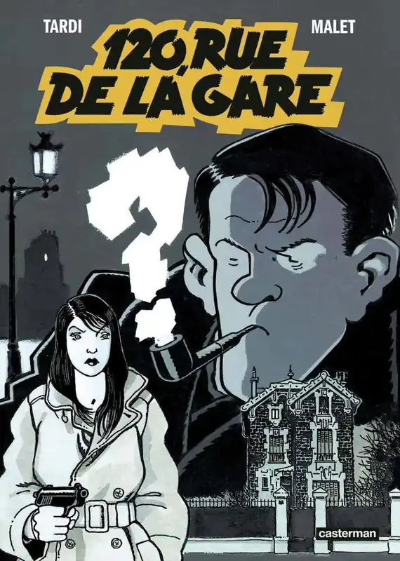 120, Rue de la Gare (nouvelle Édition Petit Format) Latest