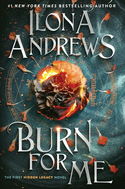 Special Discount Burn for Me (Hidden Legacy Series #1)