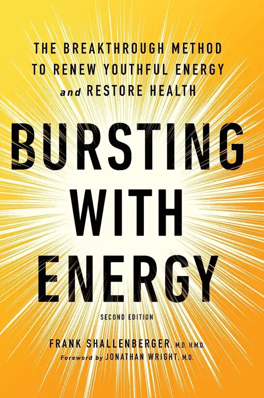 Warranty Included Bursting with Energy: The Breakthrough Method to Renew Youthful Energy and Restore Health, 2nd Edition