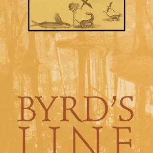 Fast Shipping Byrd's Line: A Natural History