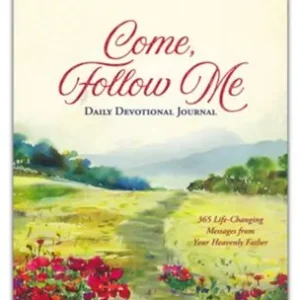 Come, Follow Me Daily Devotional Journal: 365 Life-Changing Messages f — Christian Superstore New Zealand Must Have