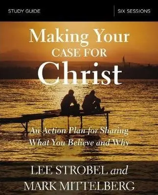 High Quality Making Your Case for Christ Study Guide. Lee Strobel — Christian Superstore New Zealand