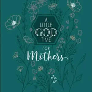 Weekend Sale Little God Time for Mothers. 365 Daily Devotionals — Christian Superstore New Zealand