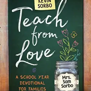 New Release Teach from Love: School Year Devotional for Families — Christian Superstore New Zealand