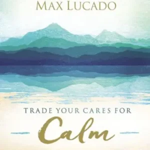Trending Trade Your Cares for Calm — Christian Superstore New Zealand