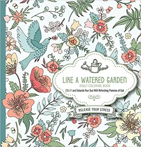 Like a Watered Garden: Colour and Saturate Your Soul With Refreshing P — Christian Superstore New Zealand Hot Deal