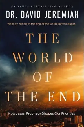 Order Now World of the End: How Jesus"Prophecy Shapes Our Priorities — Christian Superstore New Zealand