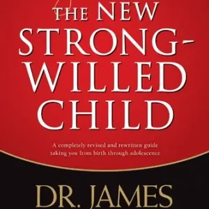 Budget New Strong-Willed Child: Birth Through Adolescence — Christian Superstore New Zealand