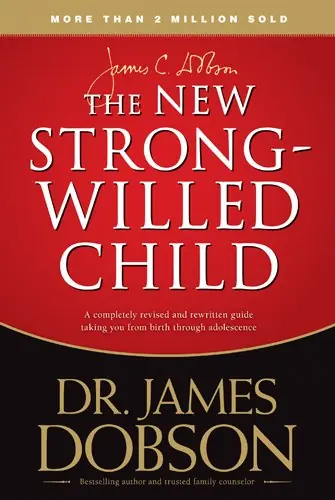 Budget New Strong-Willed Child: Birth Through Adolescence — Christian Superstore New Zealand