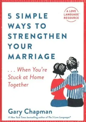 5 Simple Ways to Strengthen Your Marriage: When You're Stuck at Home T — Christian Superstore New Zealand Final Sale
