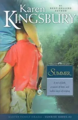 Summer: Baxter Family Drama Sunrise Series #2 — Christian Superstore New Zealand Budget