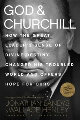 God and Churchill: How the Great Leader’s Sense of Divine Destiny Chan — Christian Superstore New Zealand Brand New