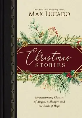 Christmas Stories: Heartwarming Classics of Angels, a Manger, and the— Christian Superstore New Zealand Get Yours