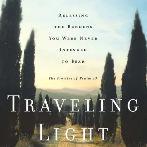 Exclusive Offer Traveling Light: Releasing the Burdens You Were Never Intended to Bear — Christian Superstore New Zealand
