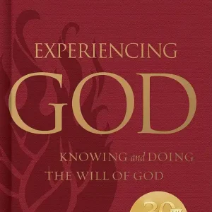 Experiencing God: Knowing and Doing the Will of God, Legacy Edition — Christian Superstore New Zealand Last Chance