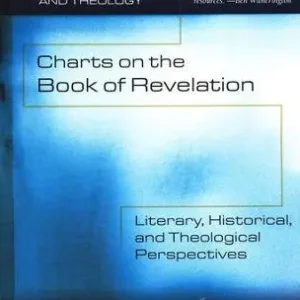 Hot Deal Charts on the Book of Revelation: Literary, Historical, and Theologica — Christian Superstore New Zealand