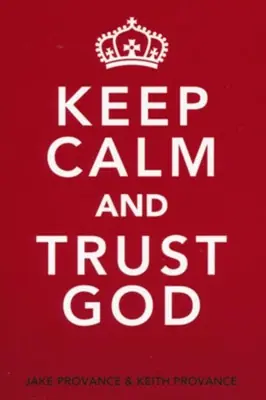 Viral Keep Calm and Trust God — Christian Superstore New Zealand
