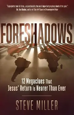 Viral Foreshadows: 12 Megaclues That Jesus‘ Return is Nearer than Ever — Christian Superstore New Zealand