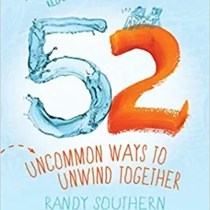 52 Uncommon Ways to Unwind Together. A Couple's Guide to Relaxing, Ref — Christian Superstore New Zealand Markdown