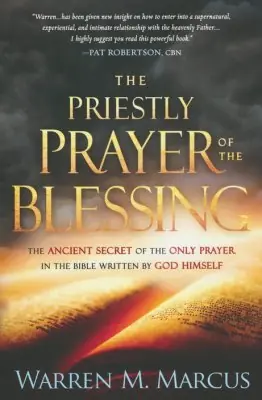 Fan Favorite Priestly Prayer of the Blessing: The Ancient Secret of the Only Prayer — Christian Superstore New Zealand