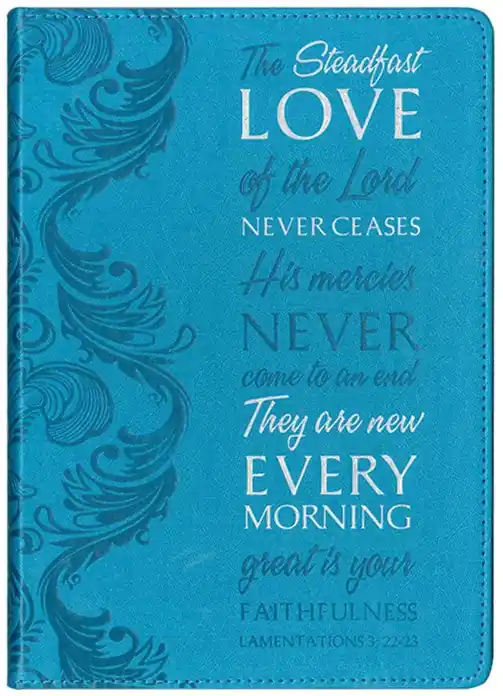 Genuine Steadfast Love of the Lord Never Ceases: Lamentations 3:22-23. Lux Lea — Christian Superstore New Zealand