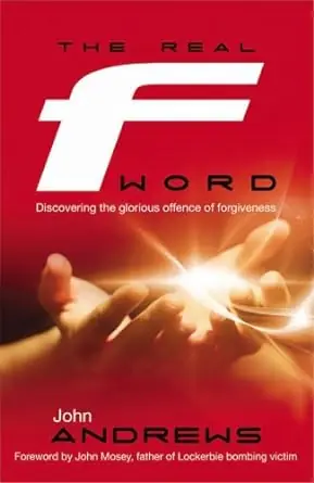 While Supplies Last Real F Word: Discovering the Glorious Offense of Forgiveness — Christian Superstore New Zealand