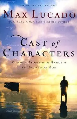 Trending Cast of Characters: Common People in the Hands of an Uncommon God — Christian Superstore New Zealand
