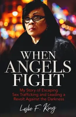 When Angels Fight: My Story of Escaping Sex Trafficking and Leading a— Christian Superstore New Zealand Free Shipping