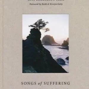 Songs of Suffering. 25 Hymns and Devotions for Weary Souls — Christian Superstore New Zealand Price Drop