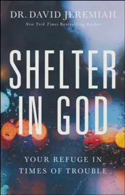 Affordable Shelter in God: Your Refuge in Times of Trouble — Christian Superstore New Zealand