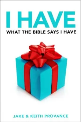 Next Day Delivery I Have What the Bible Says I Have — Christian Superstore New Zealand