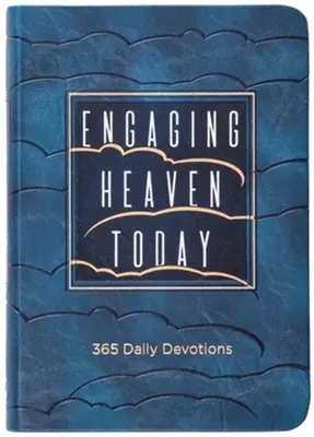 Shop Now Engaging Heaven Today: 365 Daily Devotions — Christian Superstore New Zealand