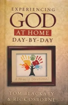 Experiencing God at Home Day by Day: A Family Devotional — Christian Superstore New Zealand Sale