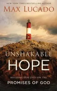 New Release Unshakable Hope: Building our lives on the Promises of God — Christian Superstore New Zealand