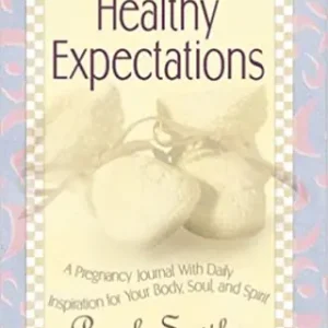 Healthy Expectations: A pregnancy journal with daily inspiration for y — Christian Superstore New Zealand Same Day Shipping