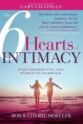 6 Hearts of Intimacy : Enjoy Deeper Love and Passion in Marriage — Christian Superstore New Zealand Affordable