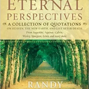 Eternal Perspectives: A Collection of Quotations on Heaven, the New Ea — Christian Superstore New Zealand Modern