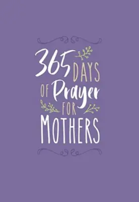 365 Days of Prayer for Mothers — Christian Superstore New Zealand Same Day Shipping