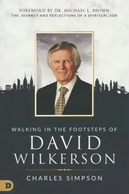 Walking in the Footsteps of David Wilkerson — Christian Superstore New Zealand Modern