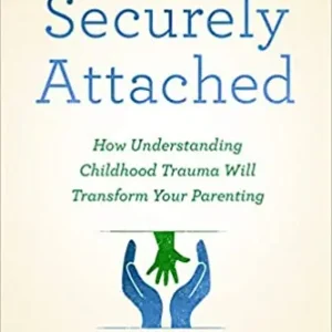 Securely Attached. A Handbook for Adoptive and Foster Parents — Christian Superstore New Zealand Affordable