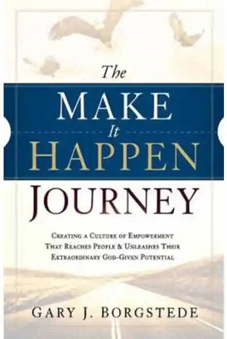 Make It Happen Journey: Creating a Culture of Empowerment That Reaches — Christian Superstore New Zealand Seasonal Sale