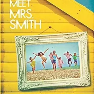 Free Delivery Meet Mrs. Smith: My Adventures with Six Kids, One Rockstar Husband, an — Christian Superstore New Zealand