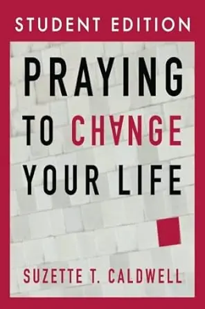 Professional Grade Praying to Change Your Life (Small Group Edition) — Christian Superstore New Zealand
