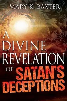 Divine Revelation Of Satan's Deceptions — Christian Superstore New Zealand Top Pick