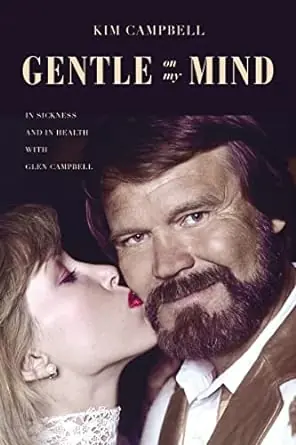 Premium Gentle on My Mind: In Sickness and in Health with Glen Campbell — Christian Superstore New Zealand