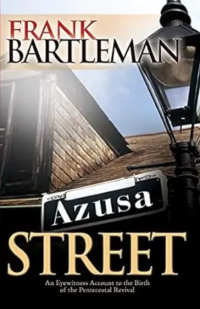 Azusa Street - An Eyewitness Account — Christian Superstore New Zealand Exclusive Offer