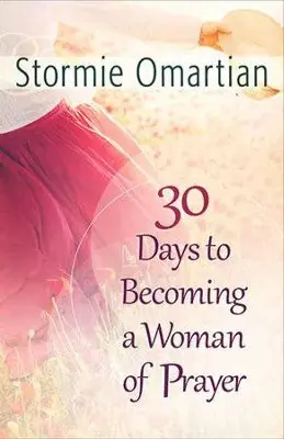 30 Days to Becoming a Woman of Prayer — Christian Superstore New Zealand Cheap